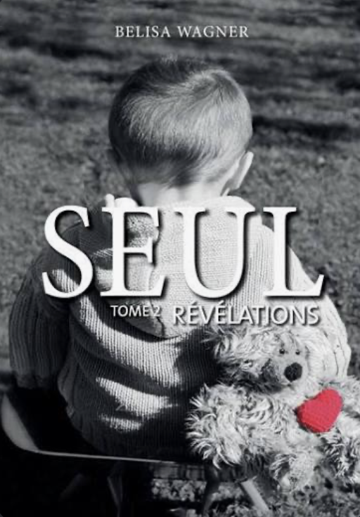 Couverture de Seul : Révélations, de Belisa Wagner